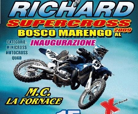 Trofeo Richard Supercross 2009.  Nella nuova pista di Bosco Marengo (AL)