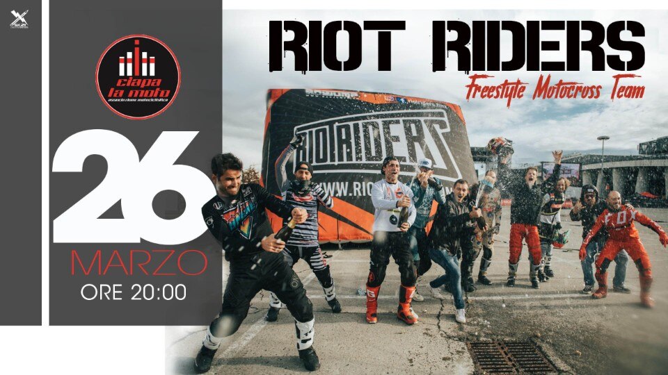 Il Riot Riders Freestyle Motocross Team da Ciapa La Moto