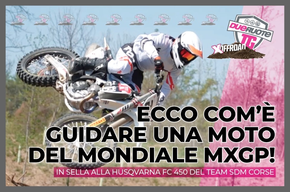 Ecco com'è guidare una moto che corre nel Mondiale MXGP!